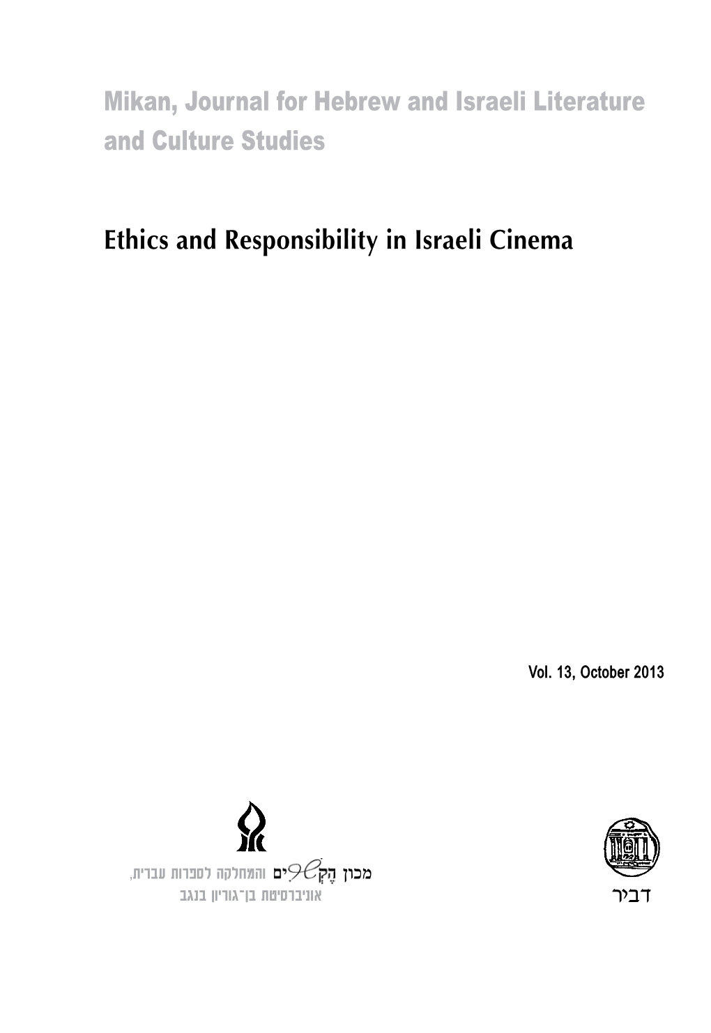 Mikan, Journal for Hebrew and Israeli Literature and Culture Studies Ethics and Responsibility in Israeli Cinema