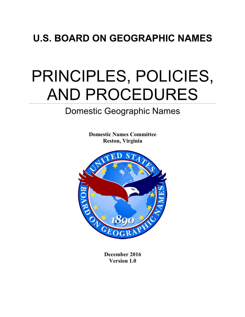 Principles, Policies, and Procedures: Domestic Geographic Names" Will Remain in Effect