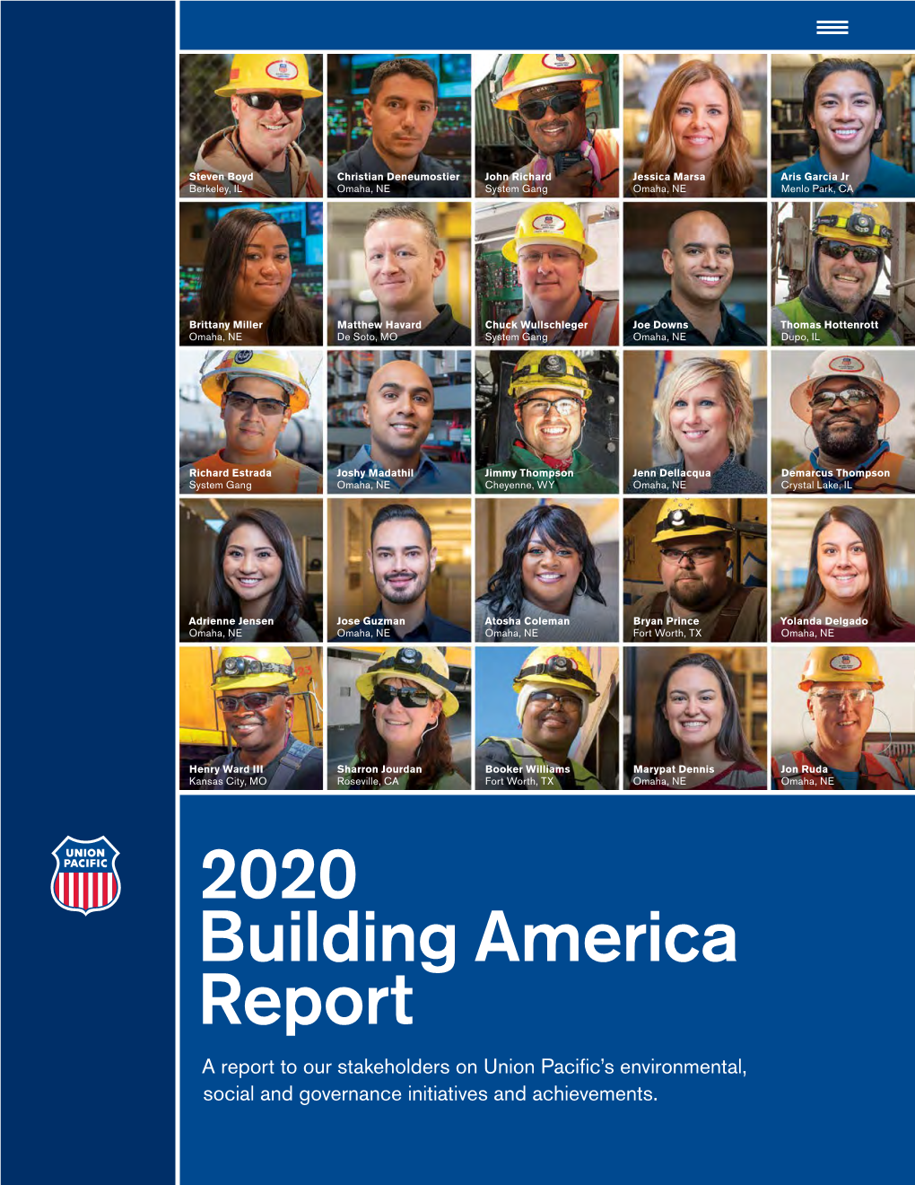 2020 Building America Report a Report to Our Stakeholders on Union Pacific’S Environmental, Social and Governance Initiatives and Achievements