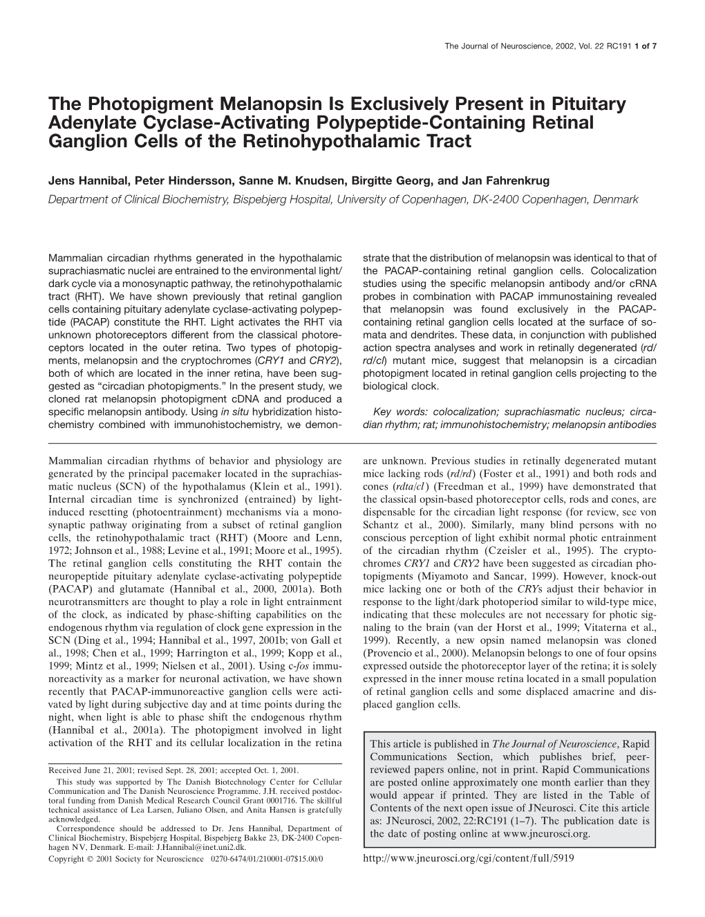 The Photopigment Melanopsin Is Exclusively Present in Pituitary