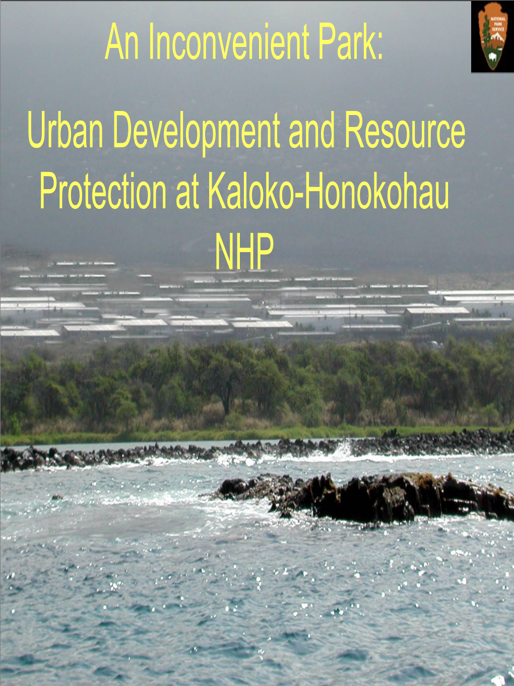 Urban Development and Resource Protection at Kaloko-Honokohau