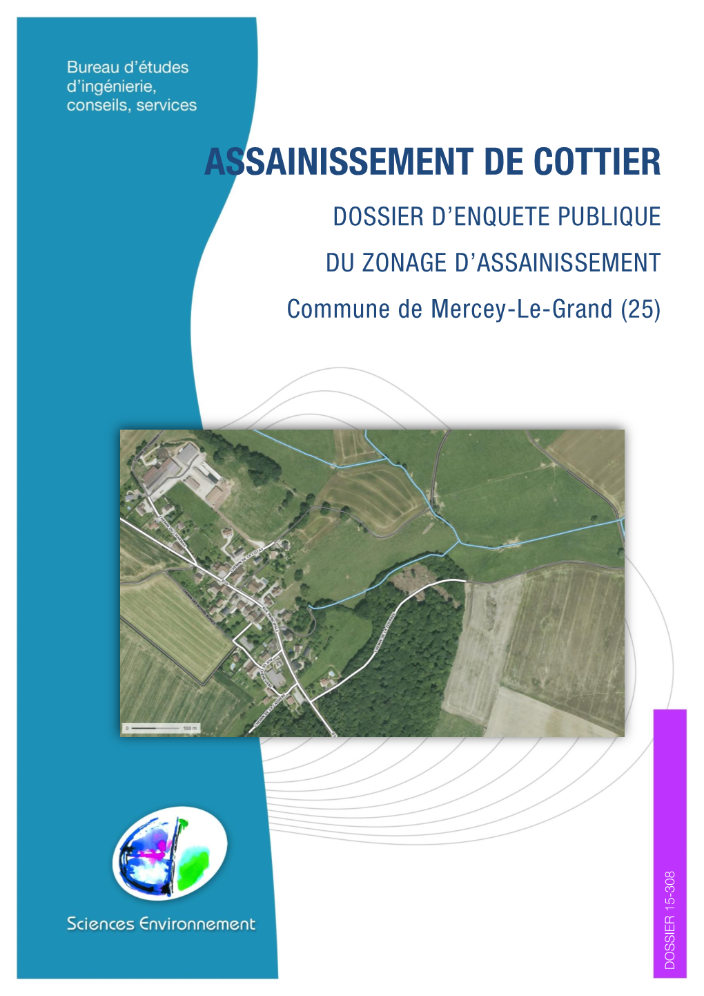 ASSAINISSEMENT DE COTTIER DOSSIER D’ENQUETE PUBLIQUE DU ZONAGE D’ASSAINISSEMENT Commune De Mercey-Le-Grand (25)