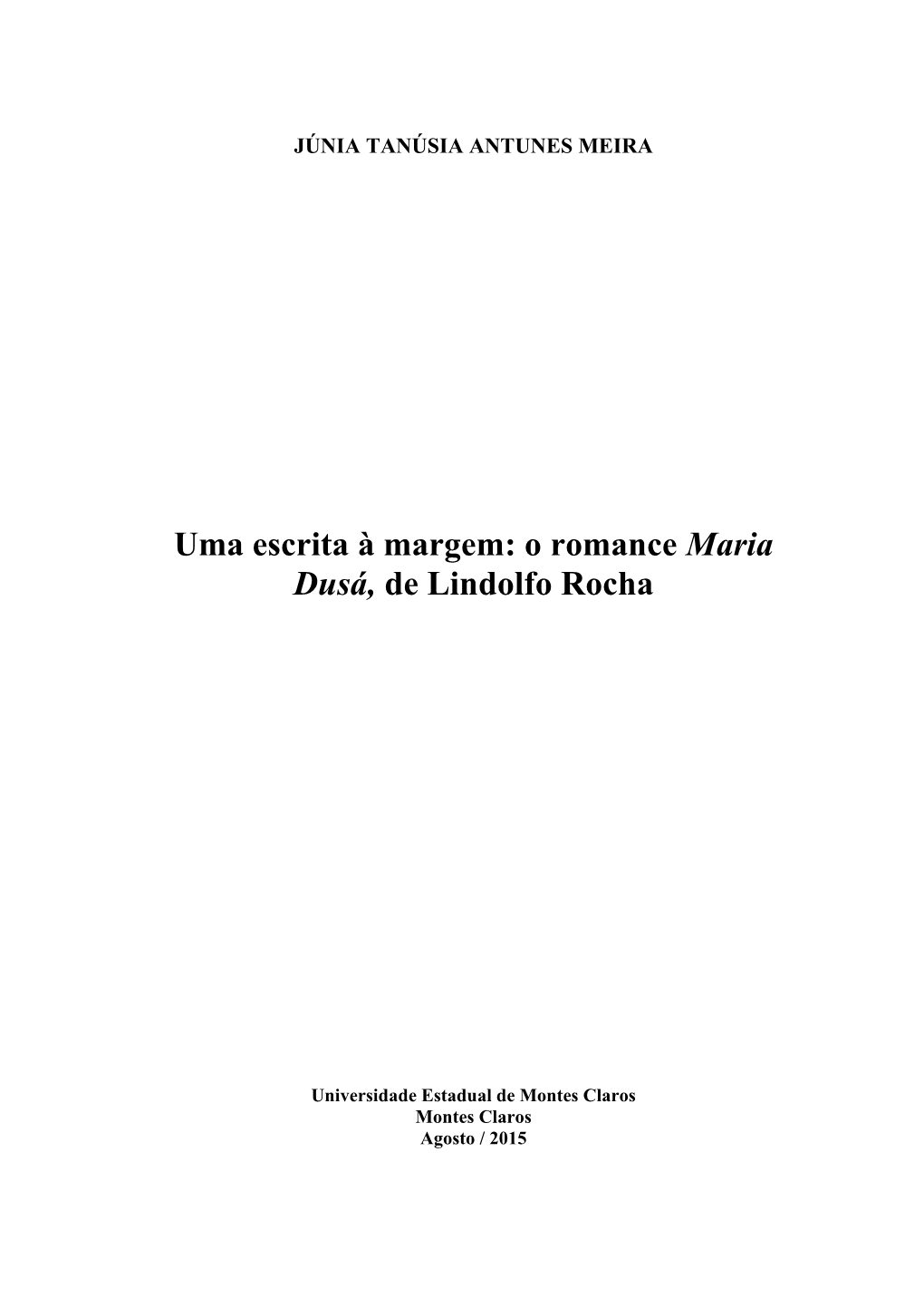 Uma Escrita À Margem: O Romance Maria Dusá, De Lindolfo Rocha