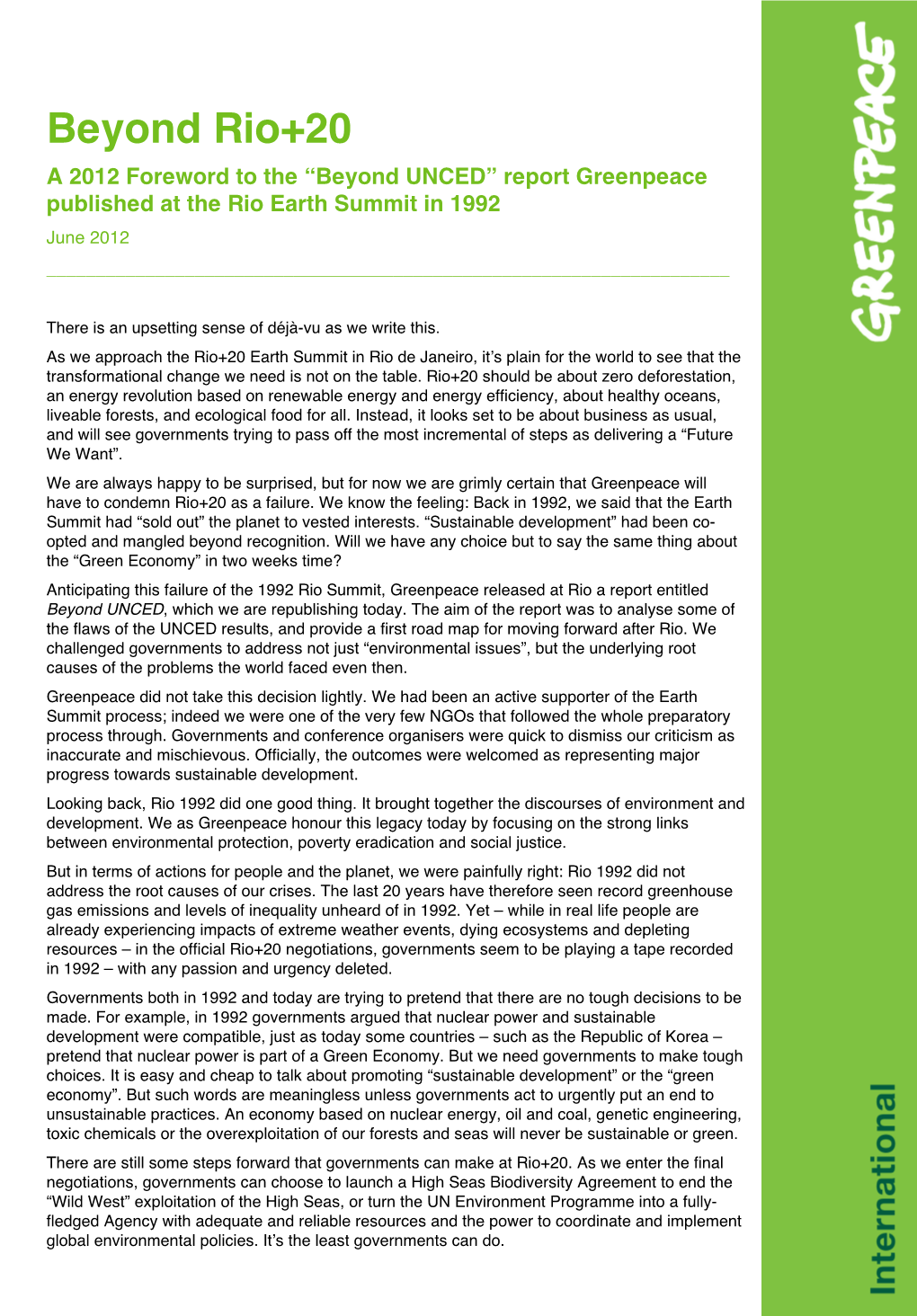 Beyond Rio+20 a 2012 Foreword to the “Beyond UNCED” Report Greenpeace Published at the Rio Earth Summit in 1992 June 2012 ______