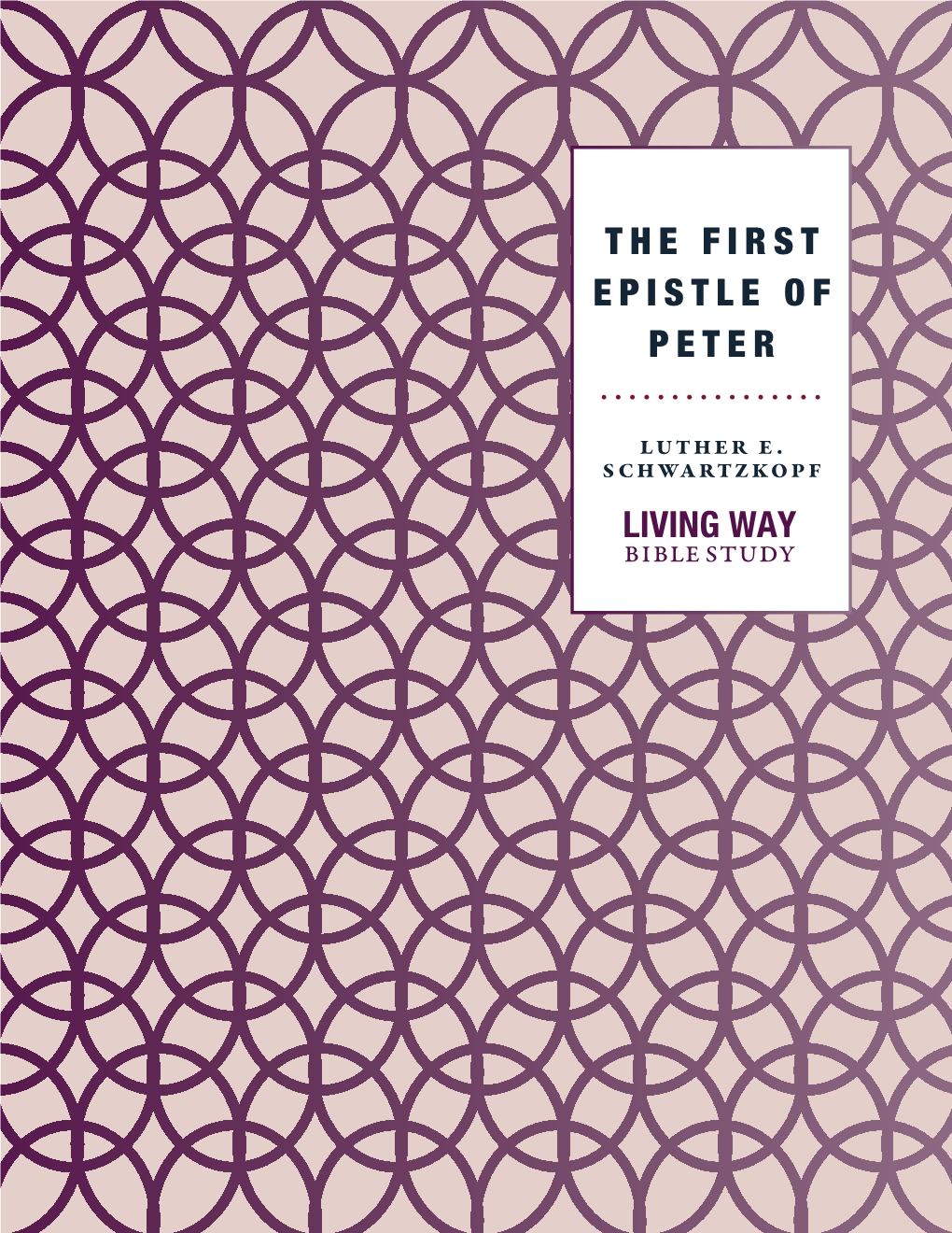 The First Epistle of Peter Author: Luther E