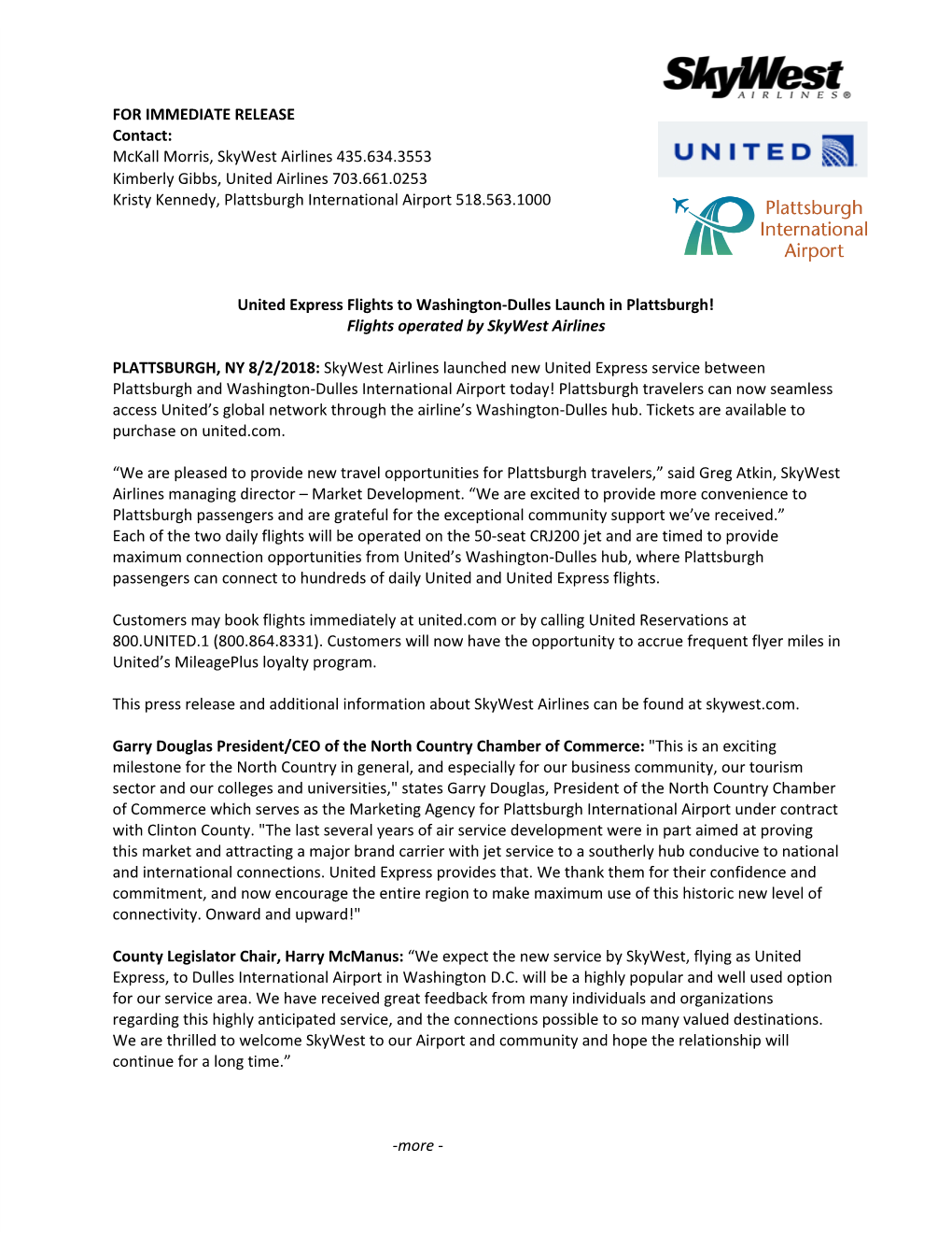 Mckall Morris, Skywest Airlines 435.634.3553 Kimberly Gibbs, United Airlines 703.661.0253 Kristy Kennedy, Plattsburgh International Airport 518.563.1000