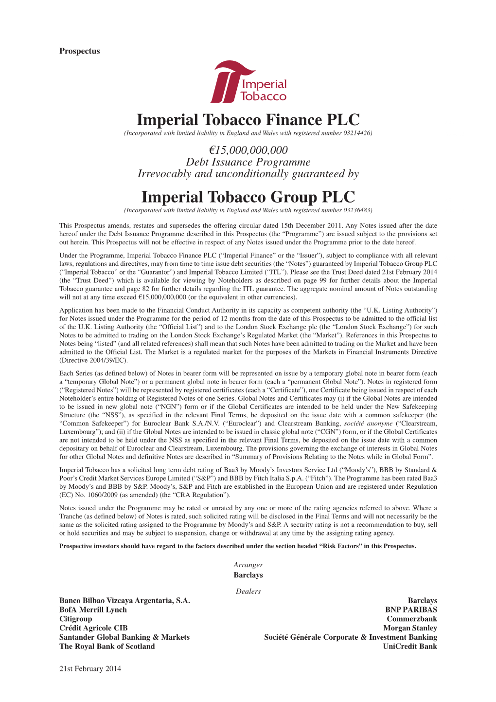 Imperial Tobacco Group PLC A9.4.1.1 (Incorporated with Limited Liability in England and Wales with Registered Number 03236483) A9.4.1.2