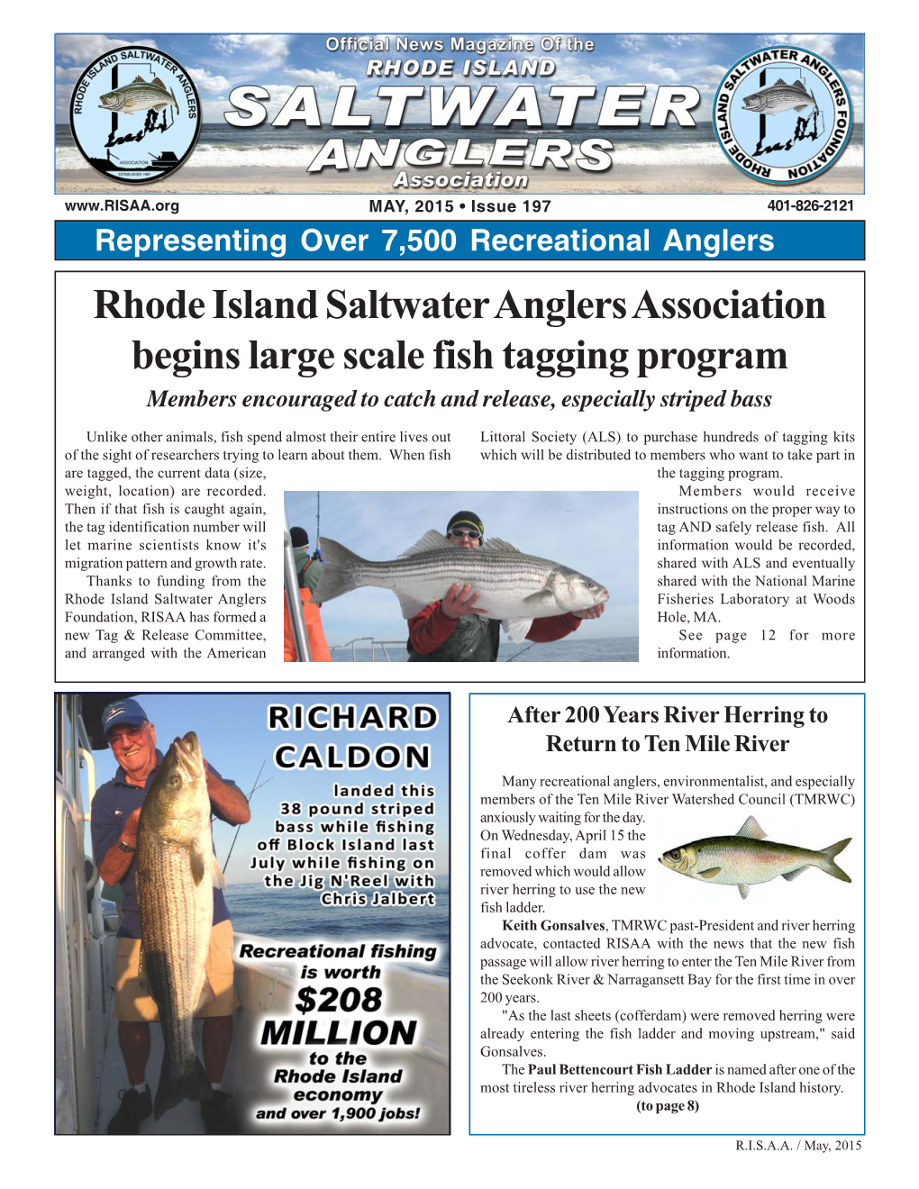 Rhode Island Saltwater Anglers Association Begins Large Scale Fish Tagging Program Members Encouraged to Catch and Release, Especially Striped Bass