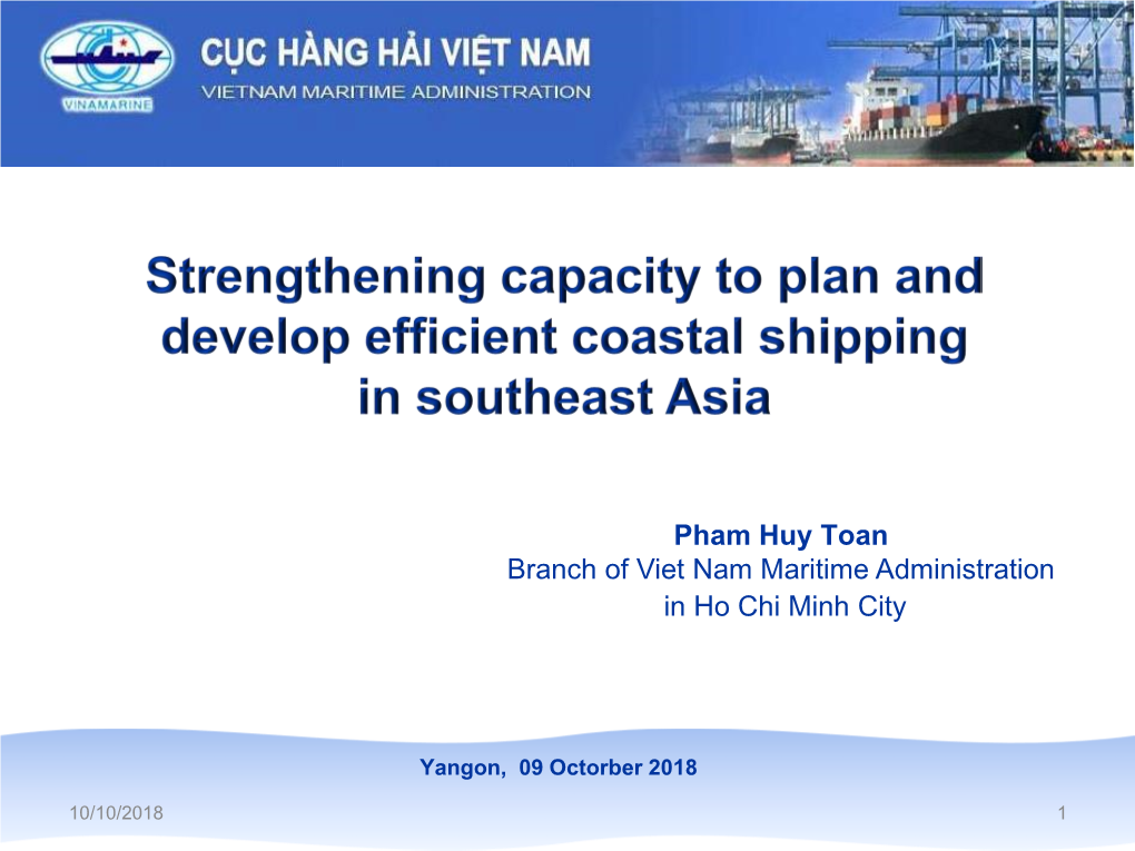 Pham Huy Toan Branch of Viet Nam Maritime Administration in Ho Chi Minh City