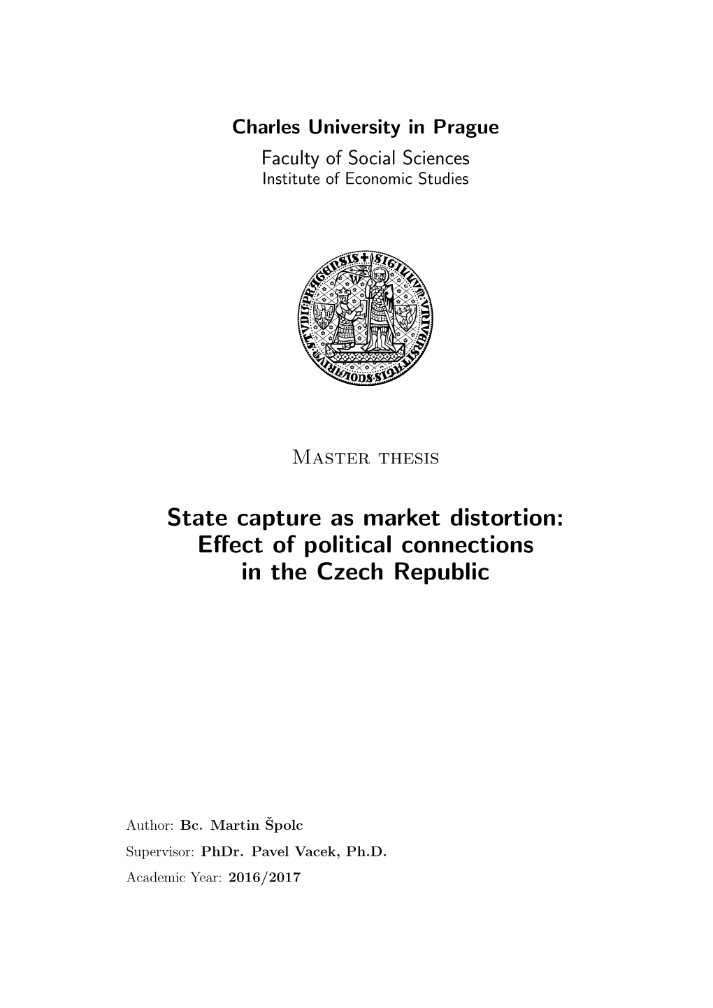 State Capture As Market Distortion: Eﬀect of Political Connections in the Czech Republic