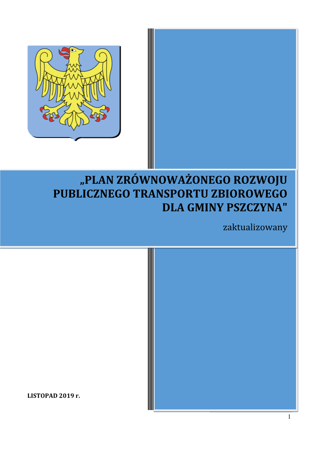 Plan Zrównoważonego Rozwoju Transportu Publicznego Dla Powiatu Pszczyńskiego