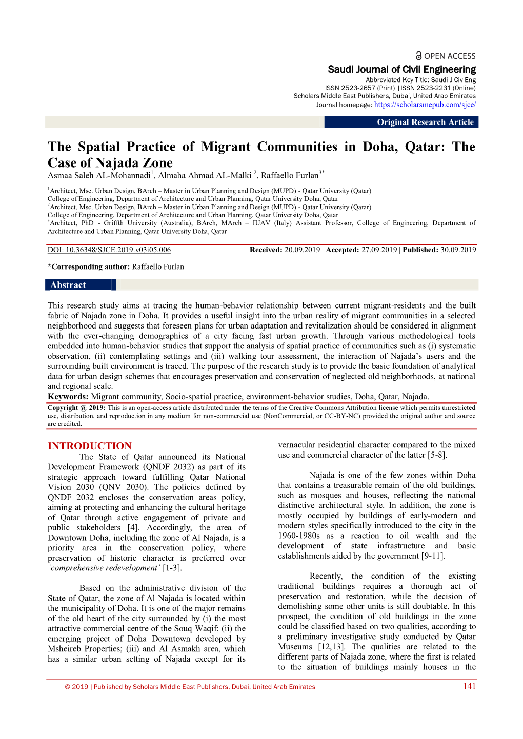 The Spatial Practice of Migrant Communities in Doha, Qatar: the Case of Najada Zone Asmaa Saleh AL-Mohannadi1, Almaha Ahmad AL-Malki 2, Raffaello Furlan3*