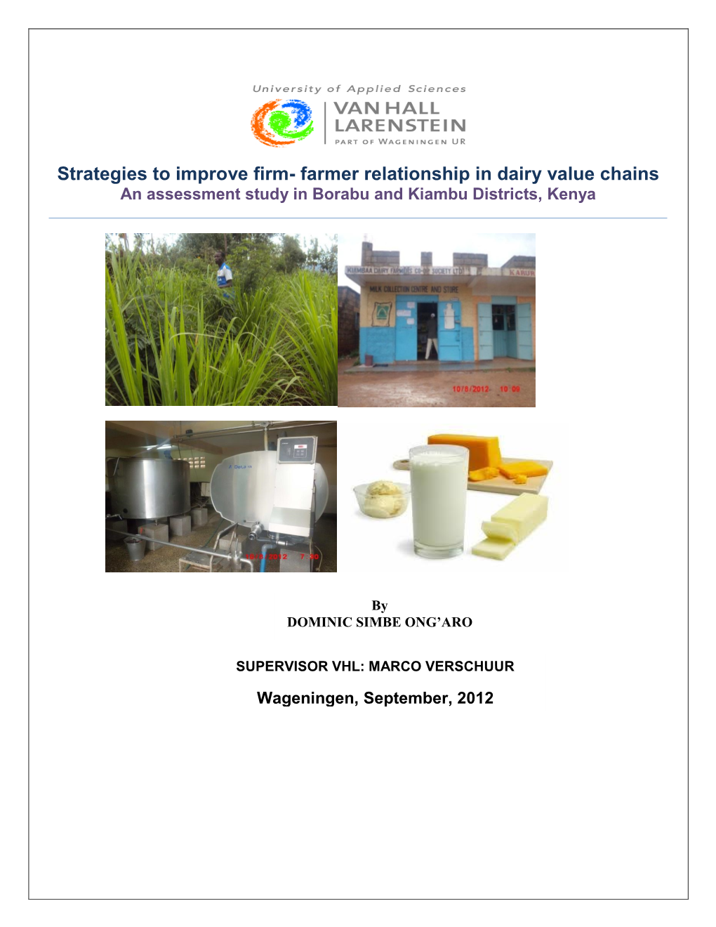 Farmer Relationship in Dairy Value Chains an Assessment Study in Borabu and Kiambu Districts, Kenya