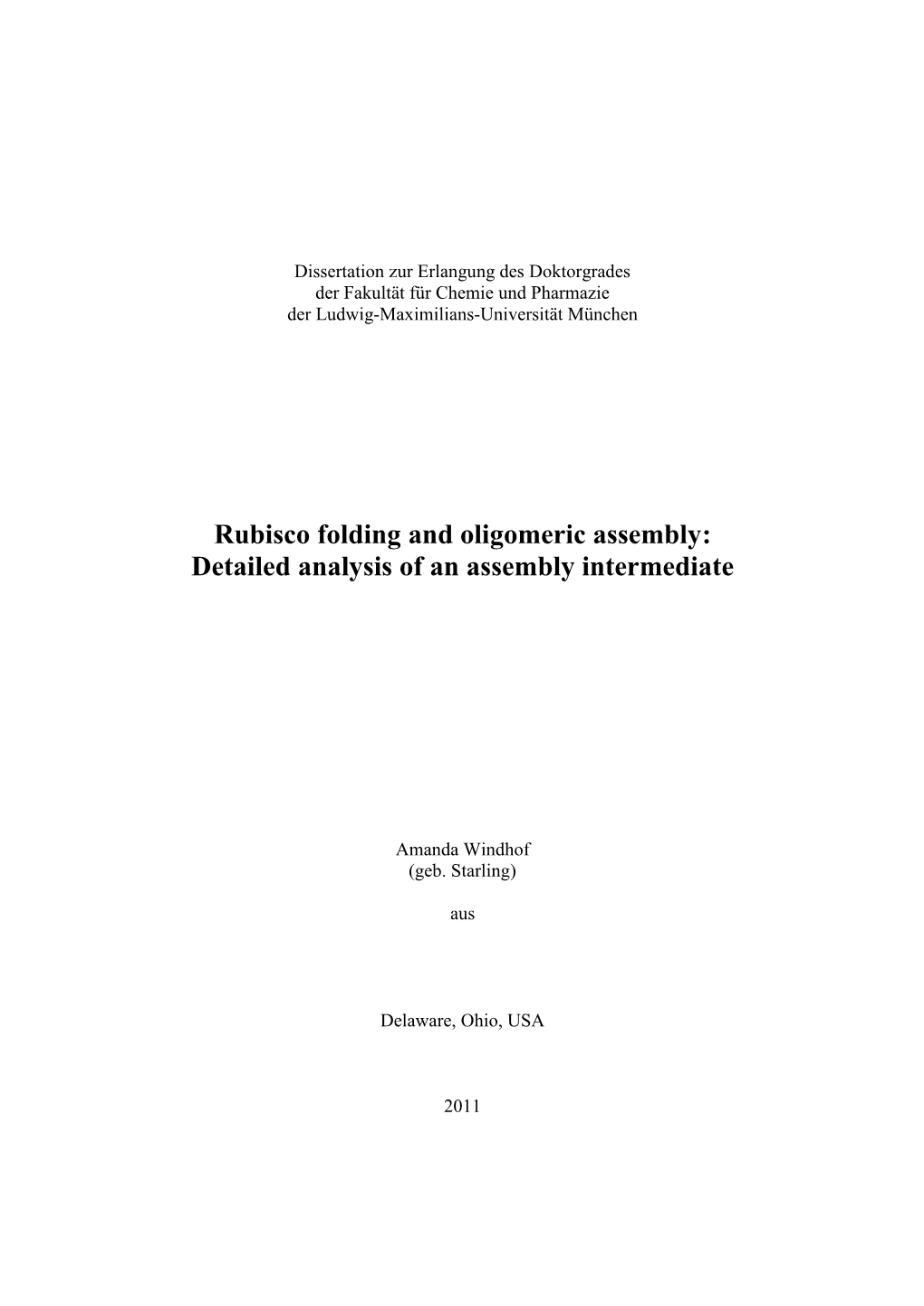 Rubisco Folding and Oligomeric Assembly: Detailed Analysis of an Assembly Intermediate