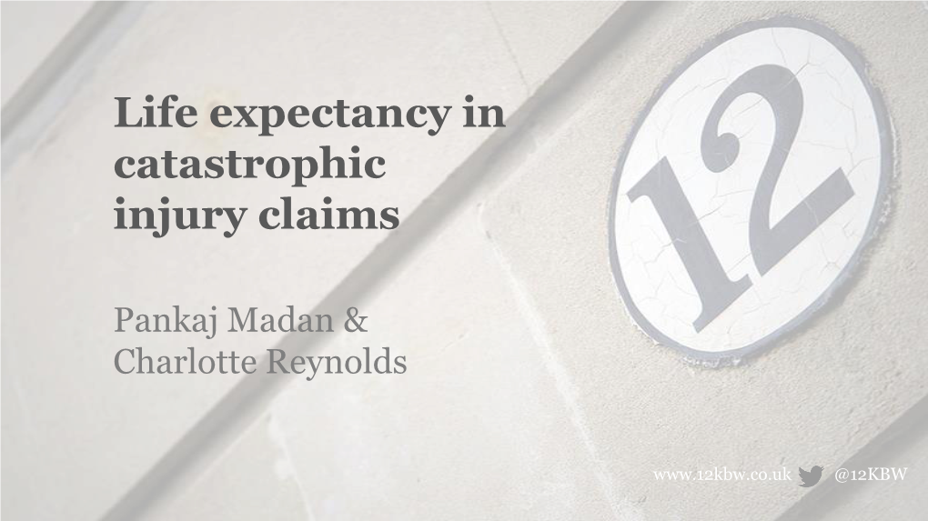 Life Expectancy in Catastrophic Injury Claims