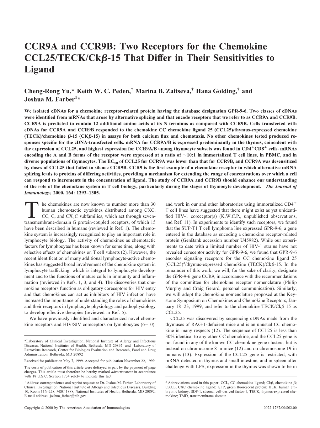 Differ in Their Sensitivities to Ligand -15 That Β Chemokine CCL25