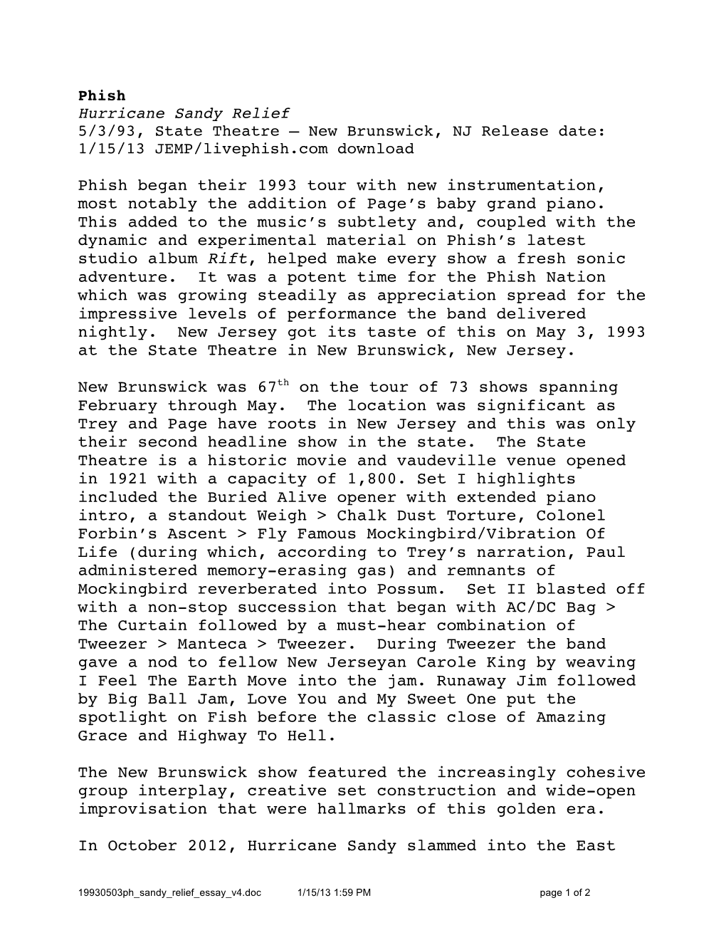 Phish Hurricane Sandy Relief 5/3/93, State Theatre – New Brunswick, NJ Release Date: 1/15/13 JEMP/Livephish.Com Download