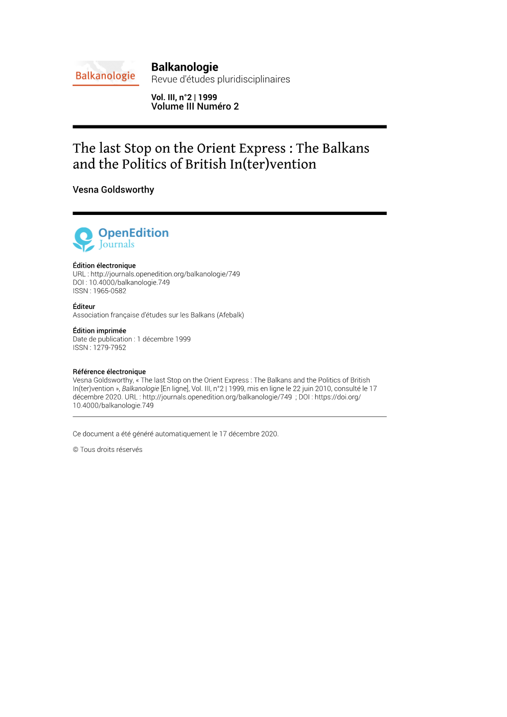 Balkanologie, Vol. III, N°2 | 1999 the Last Stop on the Orient Express : the Balkans and the Politics of British