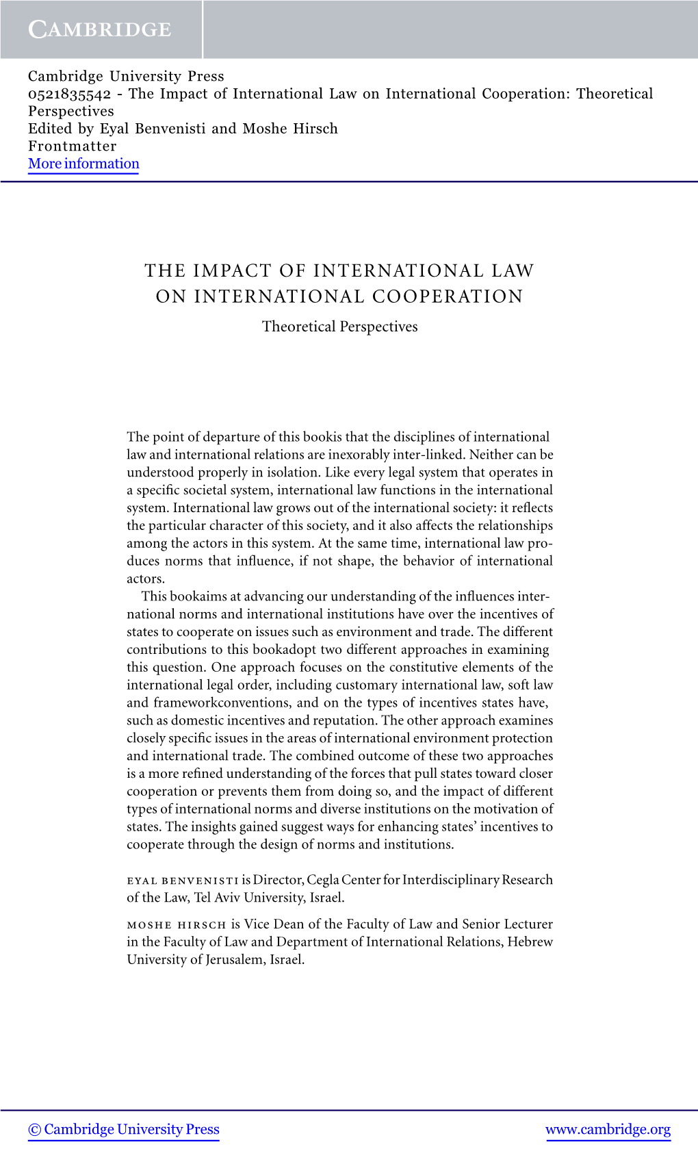 The Impact of International Law on International Cooperation: Theoretical Perspectives Edited by Eyal Benvenisti and Moshe Hirsch Frontmatter More Information