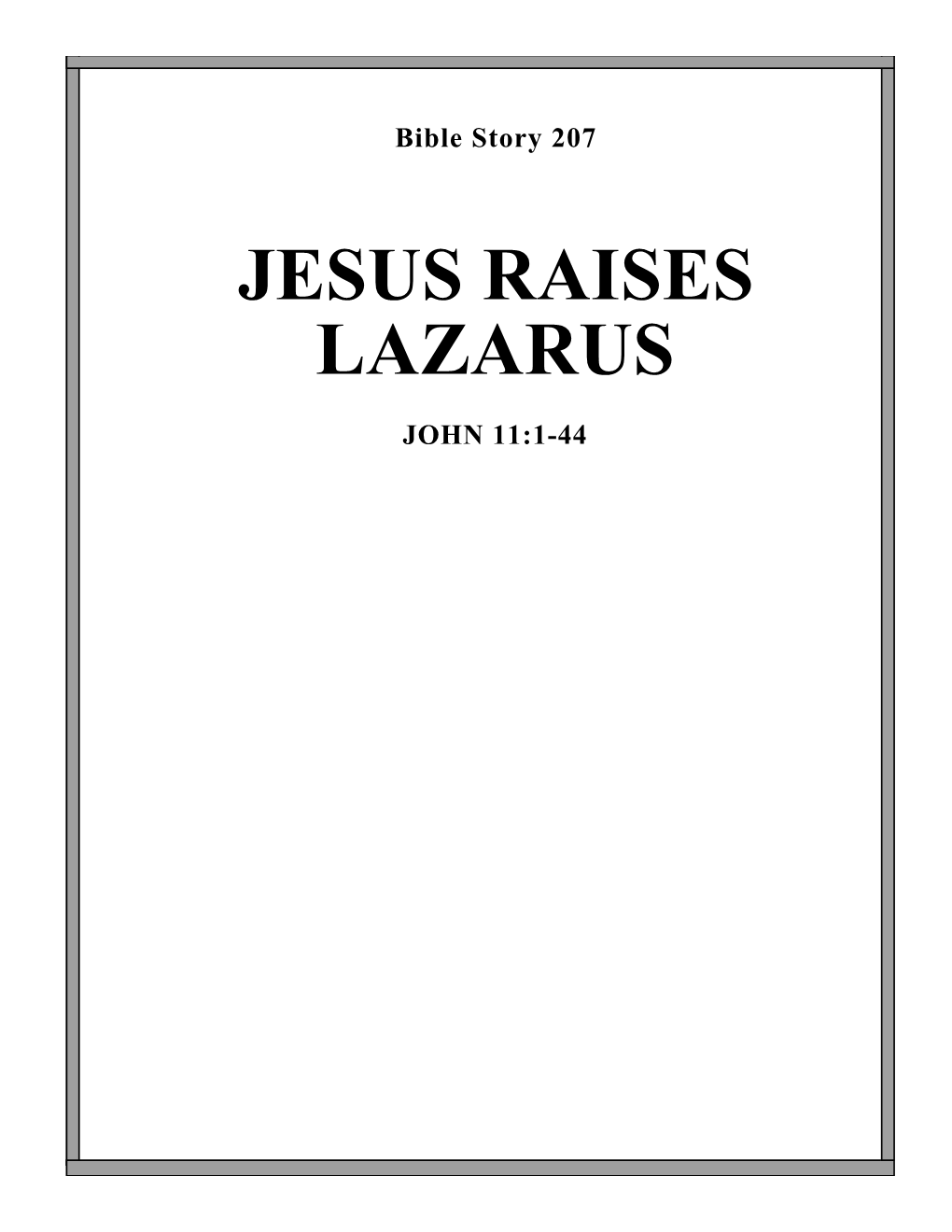 Jesus Raises Lazarus