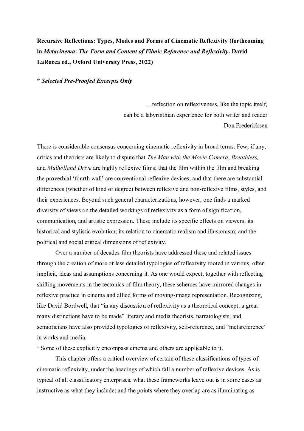 Recursive Reflections: Types, Modes and Forms of Cinematic Reflexivity (Forthcoming in Metacinema: the Form and Content of Filmic Reference and Reflexivity