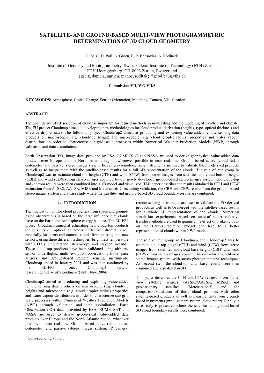 Satellite- and Ground-Based Multi-View Photogrammetric Determination of 3D Cloud Geometry