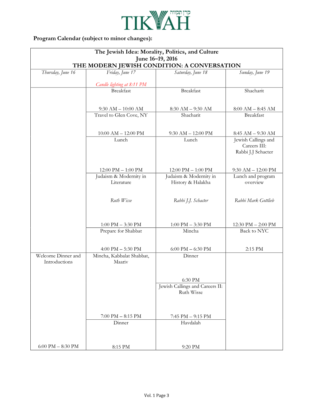 Program Calendar (Subject to Minor Changes): the Jewish Idea: Morality