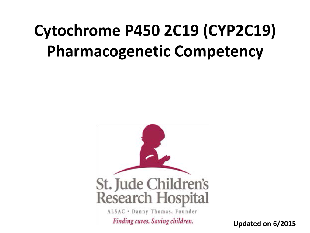 Cytochrome P450 2C19 (CYP2C19) Pharmacogenetic Competency