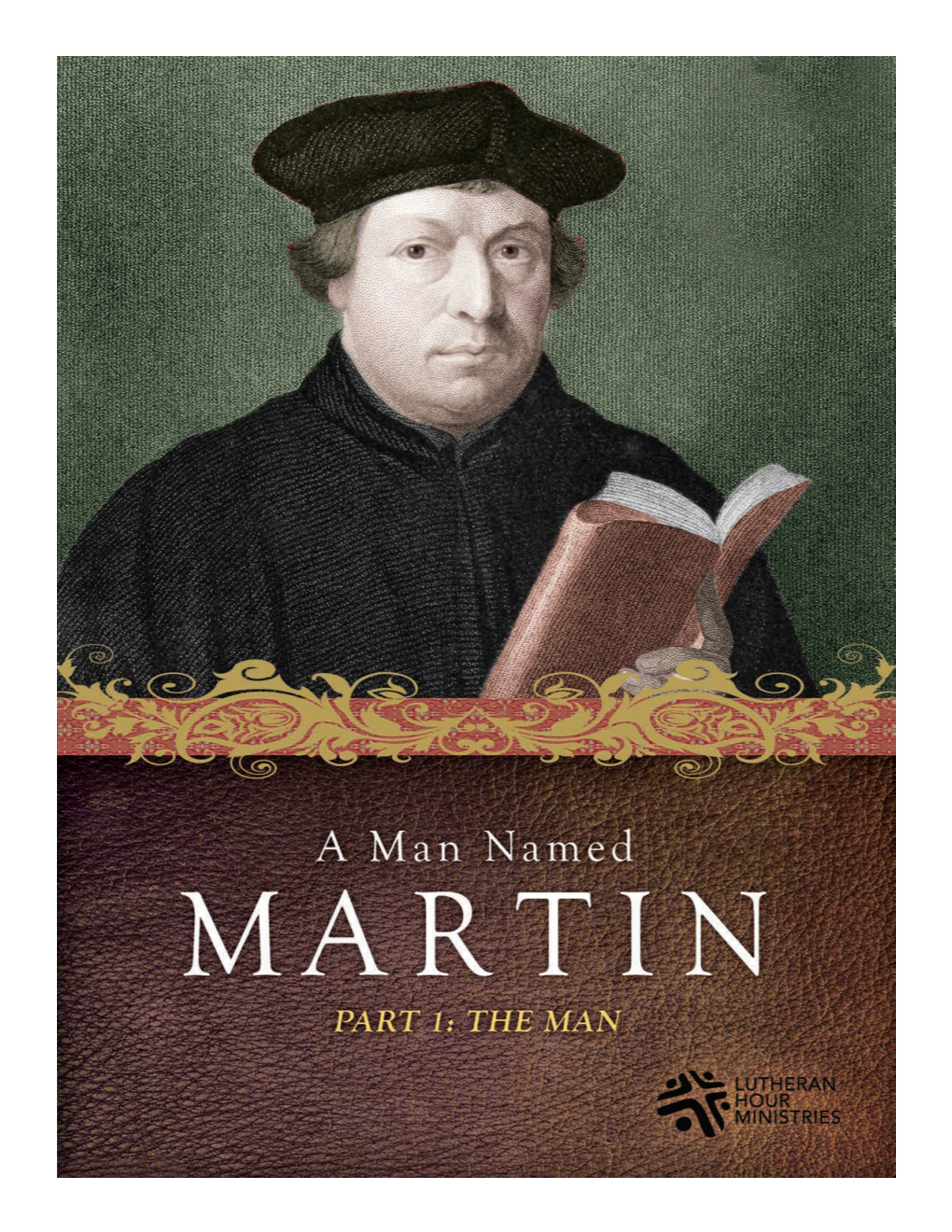Martin Luther the Man Week 5.Pdf