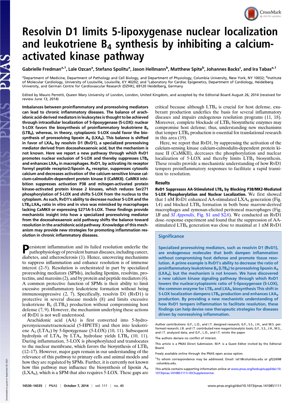 Resolvin D1 Limits 5-Lipoxygenase Nuclear Localization and Leukotriene B4 Synthesis by Inhibiting a Calcium- Activated Kinase Pathway