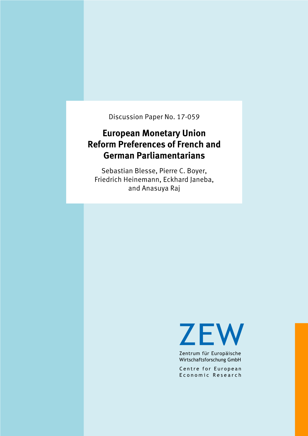 European Monetary Union Reform Preferences of French and German Parliamentarians Sebastian Blesse, Pierre C