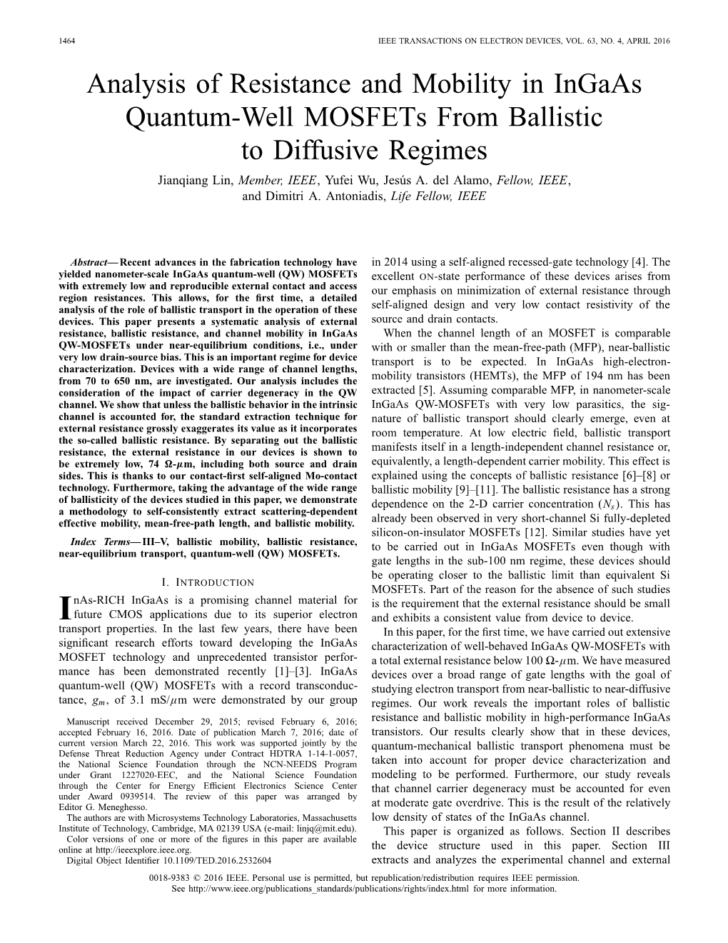 Analysis of Resistance and Mobility in Ingaas Quantum-Well Mosfets from Ballistic to Diffusive Regimes Jianqiang Lin, Member, IEEE, Yufei Wu, Jesús A