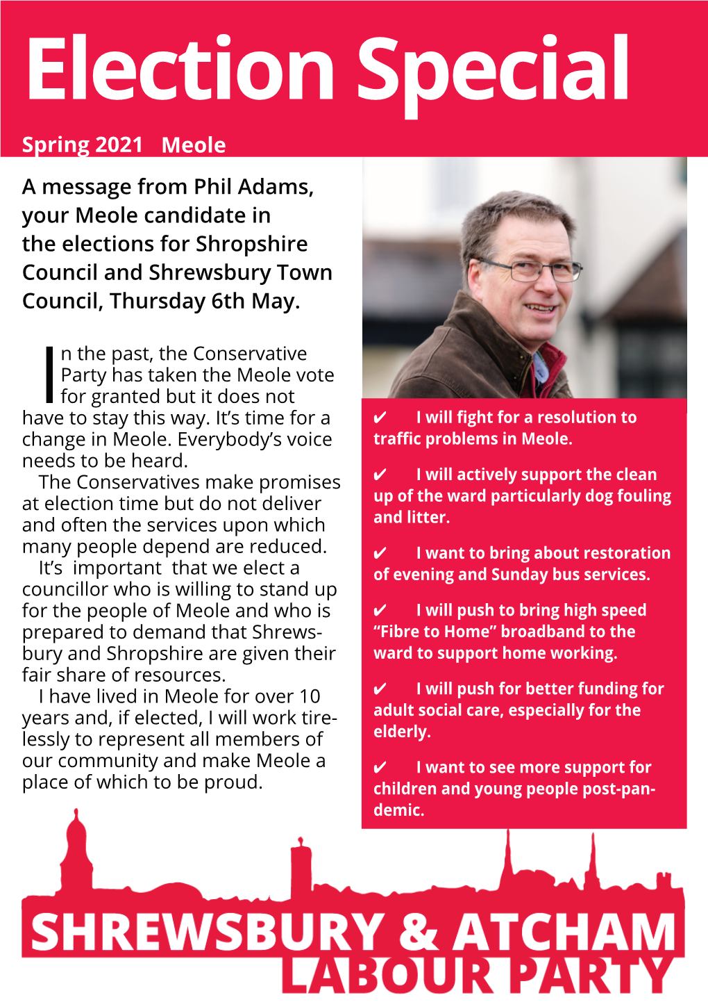 A Message from Phil Adams, Your Meole Candidate in the Elections for Shropshire Council and Shrewsbury Town Council, Thursday 6Th May