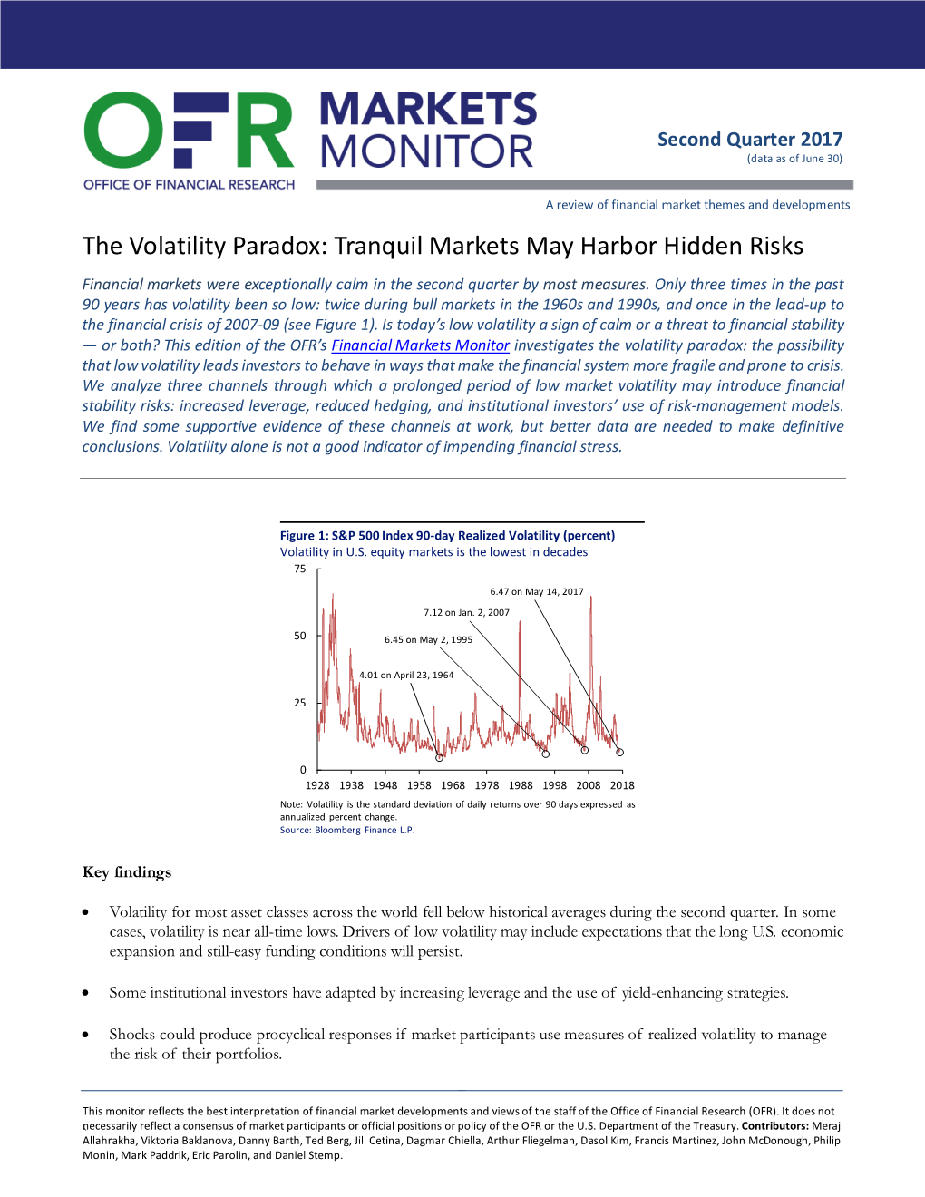 The Volatility Paradox: Tranquil Markets May Harbor Hidden Risks Financial Markets Were Exceptionally Calm in the Second Quarter by Most Measures