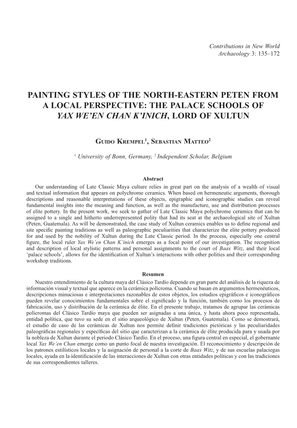 Painting Styles of the North-Eastern Peten from a Local Perspective: the Palace Schools of Yax We’En Chan K’Inich, Lord of Xultun