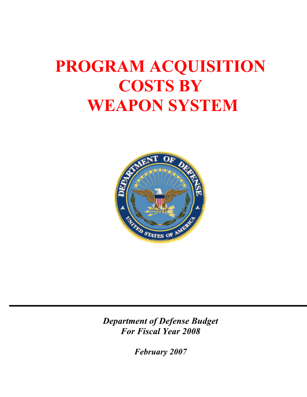 Program Acquisition Costs by Weapon System