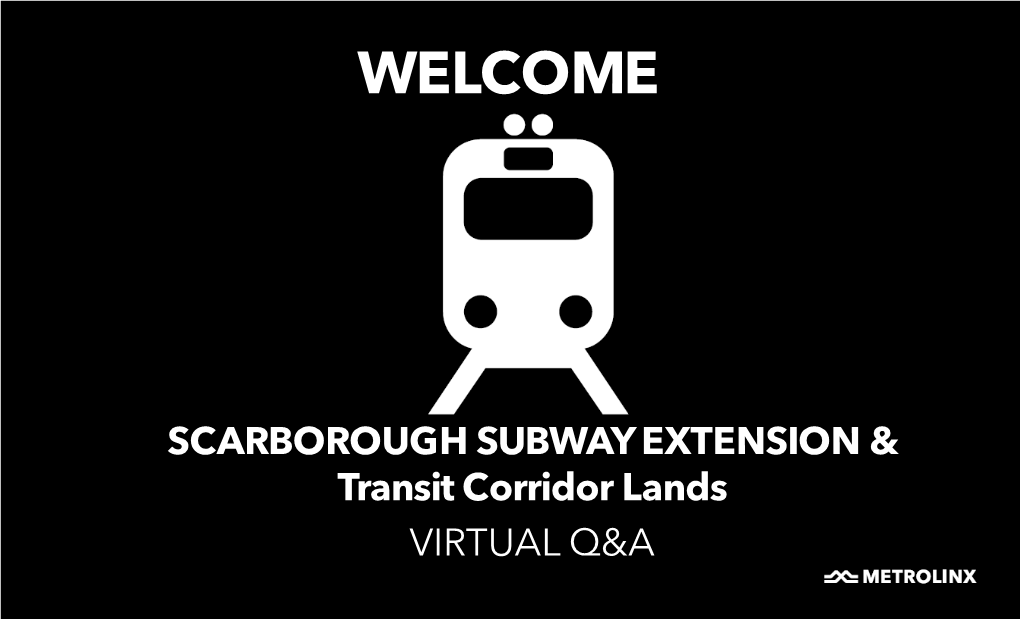 SCARBOROUGH SUBWAY EXTENSION & Transit Corridor