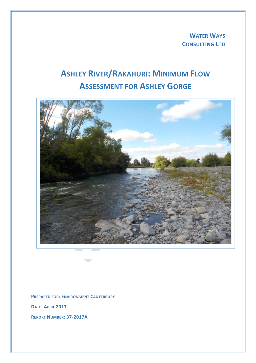 Ashley River/Rakahuri: Minimum Flow Assessment for Ashley Gorge