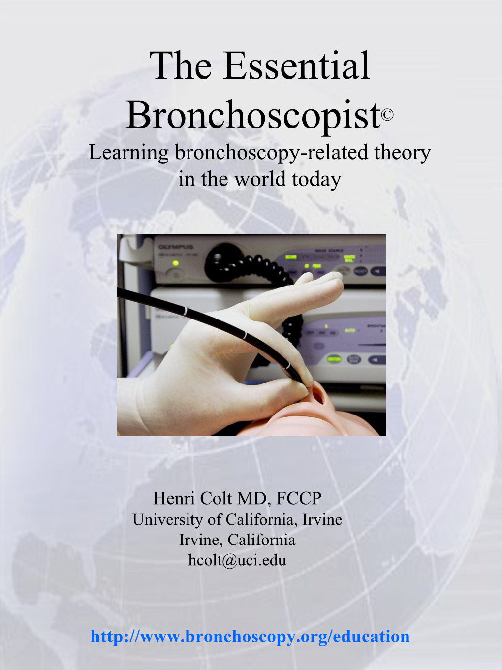 The Essential Bronchoscopist© Learning Bronchoscopy-Related Theory in the World Today