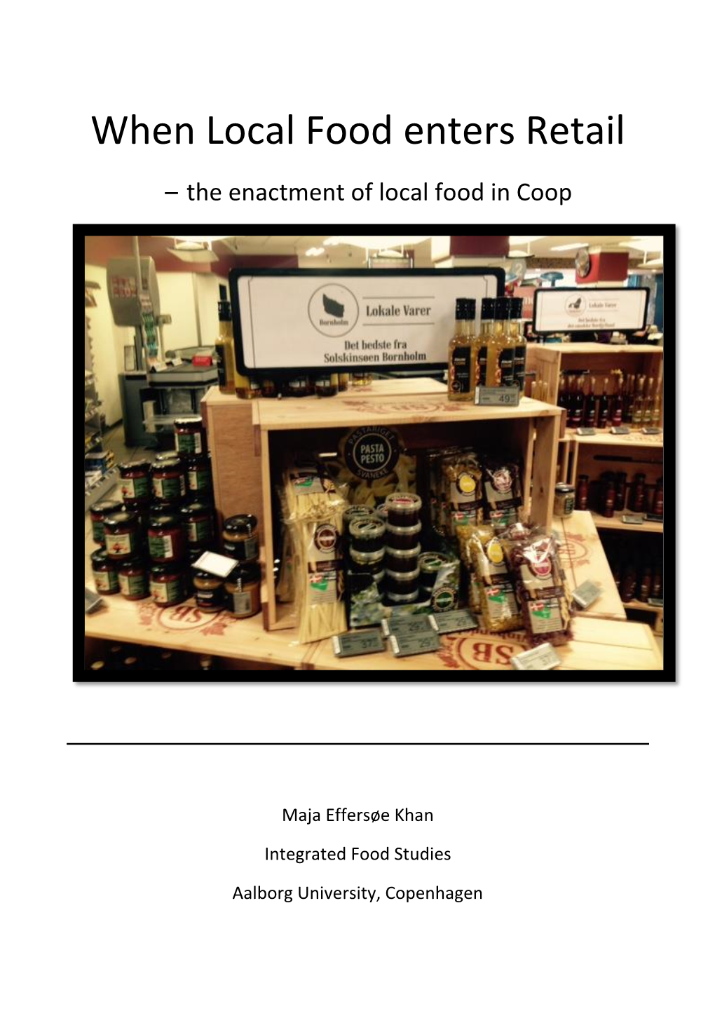 When Local Food Enters Retail – the Enactment of Local Food in Coop