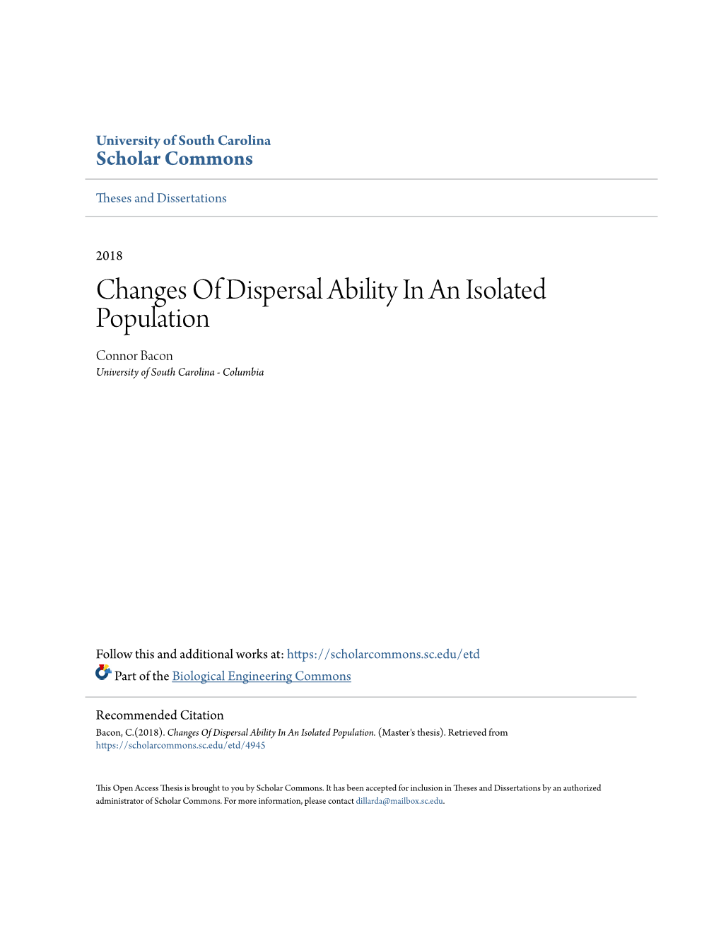 Changes of Dispersal Ability in an Isolated Population Connor Bacon University of South Carolina - Columbia