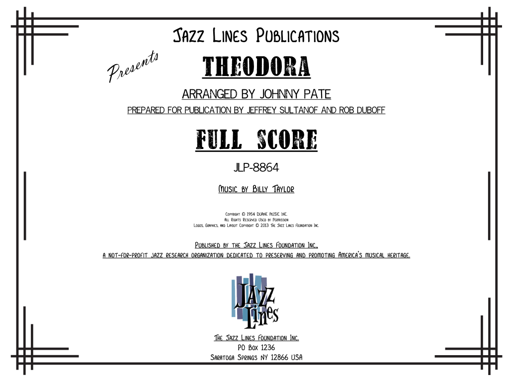 Theodora Presents Arranged by Johnny Pate Prepared for Publication by Jeffrey Sultanof and Rob Duboff Full Score
