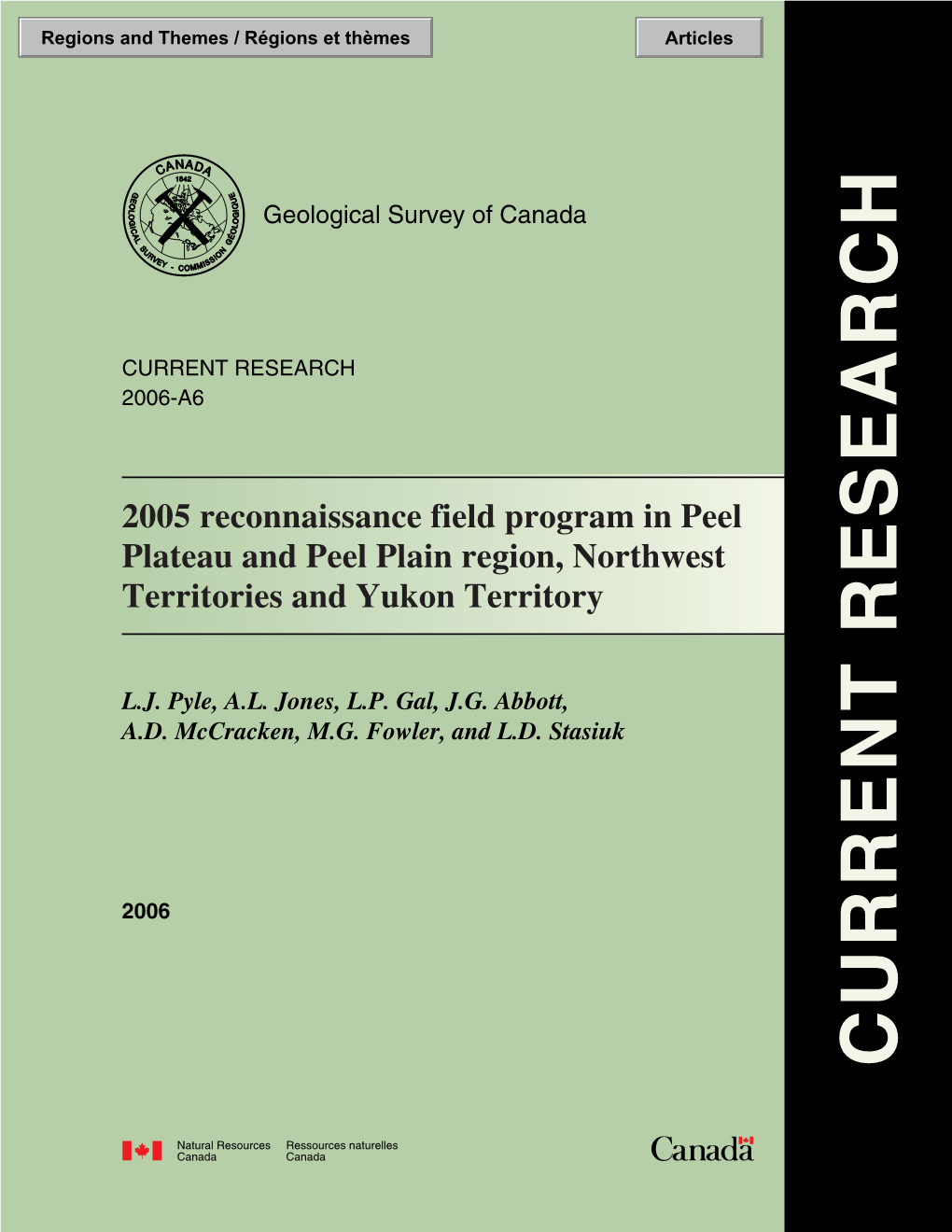 2005 Reconnaissance Field Program in Peel Plateau and Peel Plain Region, Northwest Territories and Yukon Territory