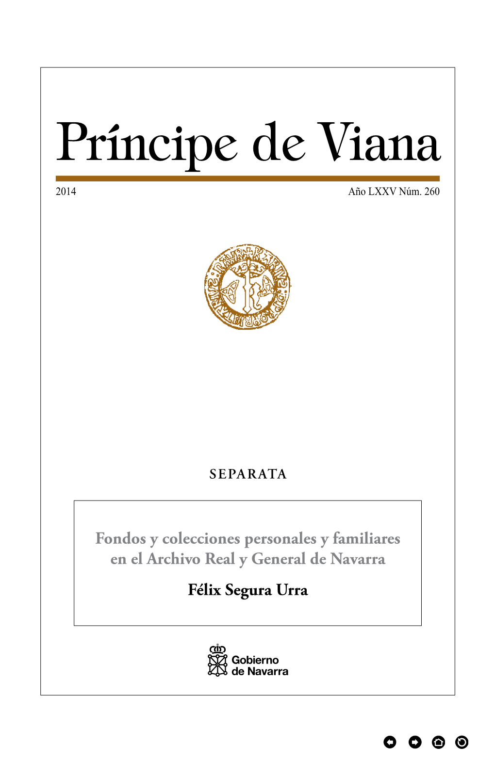 Fondos Y Colecciones Personales Y Familiares En El Archivo Real Y General De Navarra Félix Segura Urra PRÍNCIPE DE VIANA