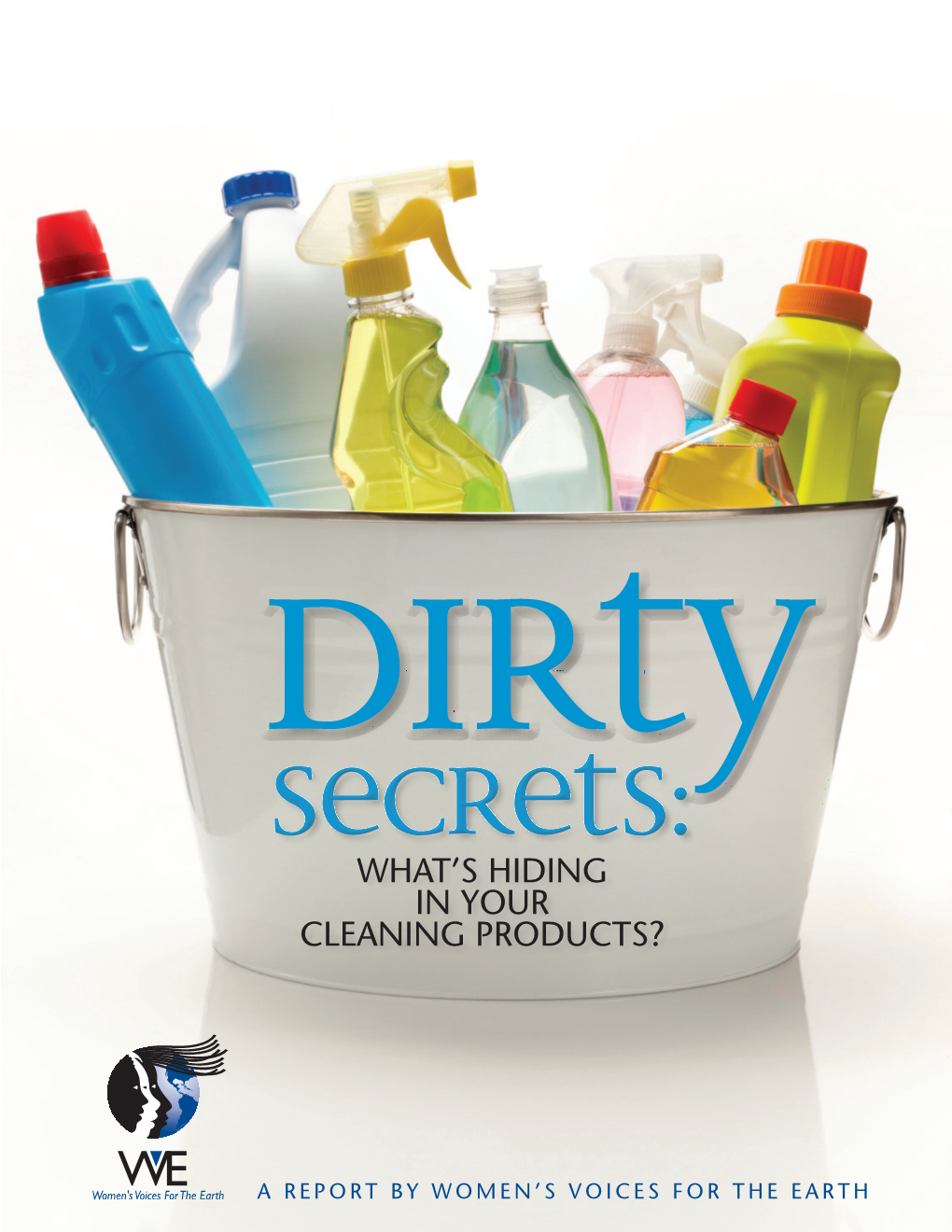 DIRTY SECRETS: What's Hiding in Your Cleaning Products?