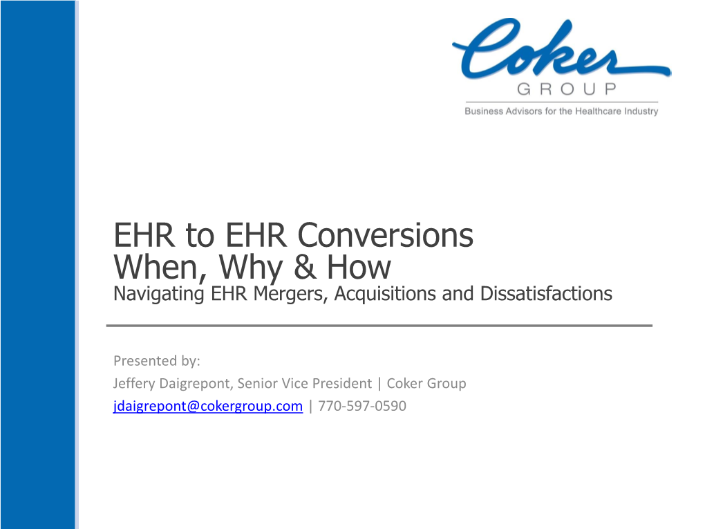 EHR to EHR Conversions When, Why &