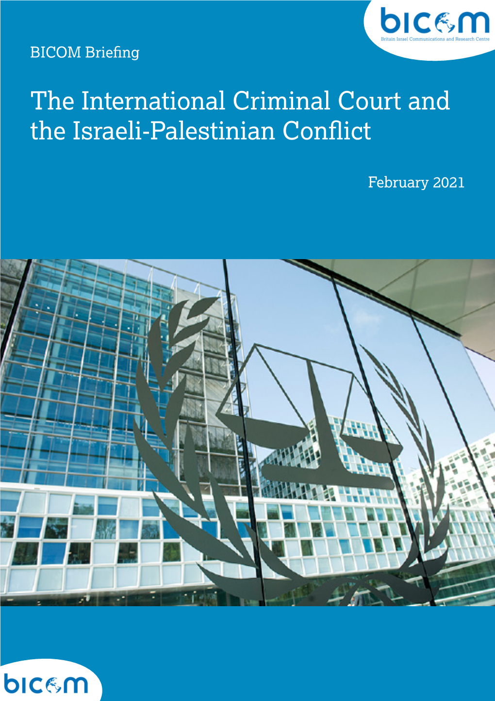 The International Criminal Court and the Israeli-Palestinian Conflict