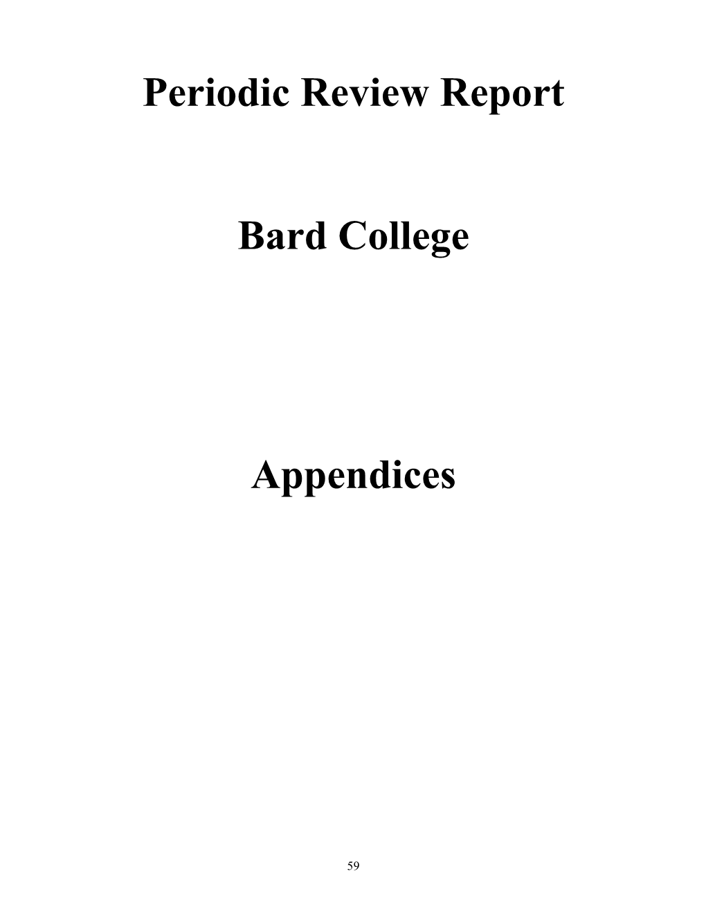 Periodic Review Report Bard College Appendices