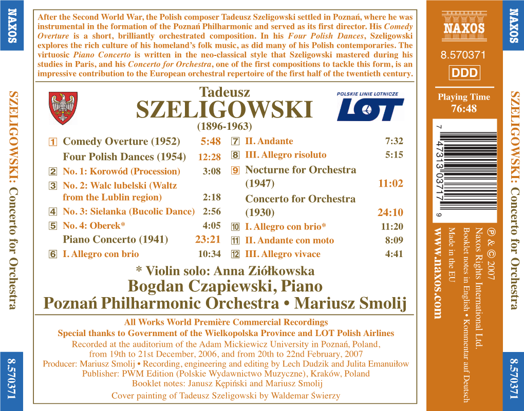 Szeligowski Settled in Poznan´, Where He Was Instrumental in the Formation of the Poznan´ Philharmonic and Served As Its First Director