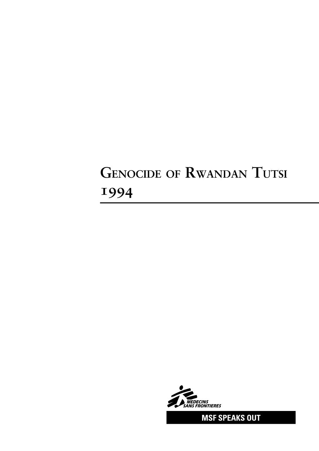 MSF Speaking out Rwandan Tutsi Genocide 1994 0.Pdf